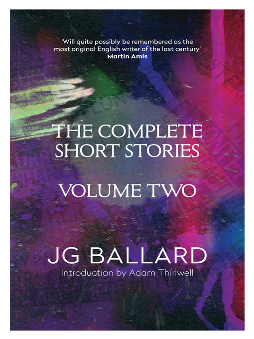 Title details for The Complete Short Stories, Volume 2 by J. G. Ballard - Available